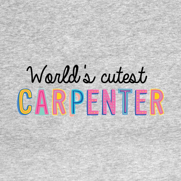 Carpenter Gifts | World's cutest Carpenter by BetterManufaktur